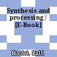 Synthesis and processing / [E-Book]