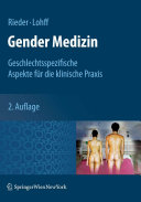 Gender Medizin [E-Book] : Geschlechtsspezifische Aspekte für die klinische Praxis /
