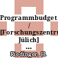 Programmbudget / [Forschungszentrum Jülich] 1998 : Planperiode 1998 - 2001 /