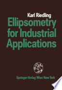 Ellipsometry for Industrial Applications [E-Book] /