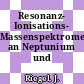 Resonanz- Ionisations- Massenspektrometrie an Neptunium und Plutonium.