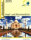 Referenzhandbuch Impf- und Reisemedizin 2015 /