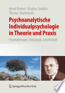 Psychoanalytische Individualpsychologie in Theorie und Praxis [E-Book] : Psychotherapie, Pädagogik, Gesellschaft /