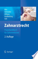 Zahnarztrecht [E-Book] : Praxishandbuch für Zahnmediziner /