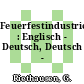 Feuerfestindustrie : Englisch - Deutsch, Deutsch - Englisch.