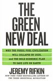 The green new deal : why the fossil fuel civilization will collapse by 2028, and the bold economic plan to save life on earth /