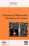 Corrosion of refractories : the impacts of corrosion /