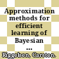 Approximation methods for efficient learning of Bayesian networks / [E-Book]