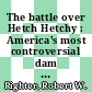 The battle over Hetch Hetchy : America's most controversial dam and the birth of modern environmentalism [E-Book] /