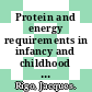 Protein and energy requirements in infancy and childhood : [E-Book] 58th Nestle  Nutrition Workshop, Pediatric Program, Ho Chi Minh, November 2005 ; impact on nutrition-related disorders /