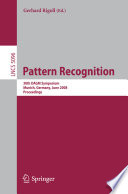 Pattern recognition [E-Book] : 30th DAGM symposium Munich, Germany, June 10-13, 2008 : proceedings /