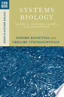 Systems biology. 2. Networks, models, and applications /