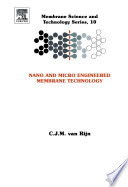Nano and micro engineered membrane technology [E-Book] /