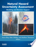 Natural hazard uncertainty assessment : modeling and decision support [E-Book] /