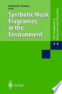 Anthropogenic compounds . X . Synthetic musk fragrances in the environment /