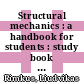 Structural mechanics : a handbook for students : study book [E-Book] /