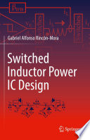 Switched Inductor Power IC Design [E-Book] /