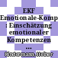 EKF  Emotionale-Kompetenz-Fragebogen : Einschätzung emotionaler Kompetenzen und emotionaler Intelligenz aus Selbst- und Fremdsicht ; Manual /
