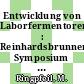 Entwicklung von Laborfermentoren : Reinhardsbrunner Symposium 0006 : Friedrichroda, 21.05.78-27.05.78 /