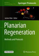 Planarian Regeneration [E-Book] : Methods and Protocols /