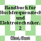 Handbuch für Hochfrequenztechniker und Elektrotechniker. 2 /
