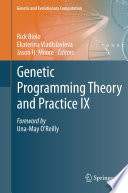 Genetic Programming Theory and Practice IX [E-Book] /