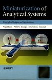 Miniaturization of analytical systems : principles, designs and applications /