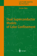 Dual Superconductor Models of Color Confinement [E-Book] /