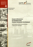 Guide to enhancing the international student experience for Germany : how to improve services and communication to better match expectations /