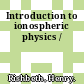 Introduction to ionospheric physics /