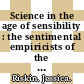 Science in the age of sensibility : the sentimental empiricists of the French enlightment [E-Book] /