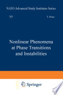 Nonlinear Phenomena at Phase Transitions and Instabilities [E-Book] /