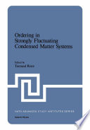 Ordering in Strongly Fluctuating Condensed Matter Systems [E-Book] /