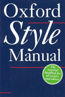 The Oxford style manual : [the essential handbook for all writers and editors] /