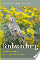 Birdwatching : in New York City and on Long Island [E-Book] /