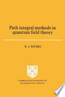 Path integral methods in quantum field theory.