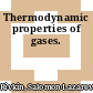 Thermodynamic properties of gases.