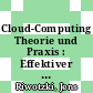 Cloud-Computing Theorie und Praxis : Effektiver Einsatz von Cloud Services [E-Book] /