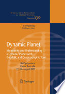 Dynamic Planet [E-Book] : Monitoring and Understanding a Dynamic Planet with Geodetic and Oceanographic Tools IAG Symposium Cairns, Australia 22–26 August, 2005 /