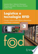Logistica e tecnologia RFID [E-Book] : Creare valore nella filiera alimentare e nel largo consumo /