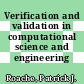 Verification and validation in computational science and engineering /