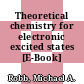 Theoretical chemistry for electronic excited states [E-Book] /