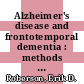 Alzheimer's disease and frontotemporal dementia : methods and protocols [E-Book] /