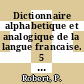 Dictionnaire alphabetique et analogique de la langue francaise. 5 : les mots et les associations d' idees.