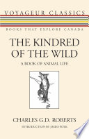 The kindred of the wild : a book of animal life [E-Book] /