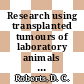 Research using transplanted tumours of laboratory animals vol 0013 : A cross referenced bibliography.