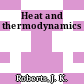 Heat and thermodynamics