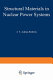 Structural materials in nuclear power systems.