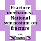 Fracture mechanics : National symposium on fracture mechanics 0013: proceedings : Philadelphia, PA, 16.06.80-18.06.80.