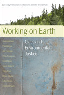 Working on earth : class and environmental justice [E-Book] /